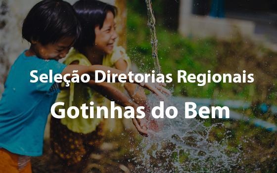 Seleção Diretorias Regionais Gotinhas do Bem