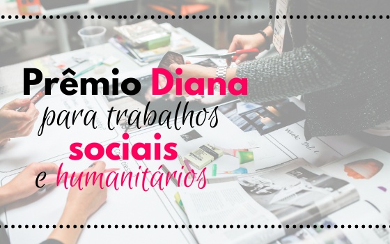 Prêmio Diana 2020 para trabalhos sociais e humanitários