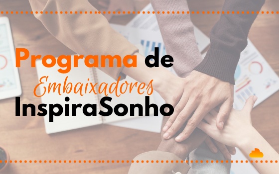 Programa de Embaixadores InspiraSonho