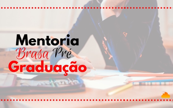 Mentoria Brasa Pré Graduação