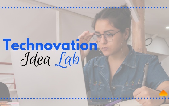 Technovation Idea Lab