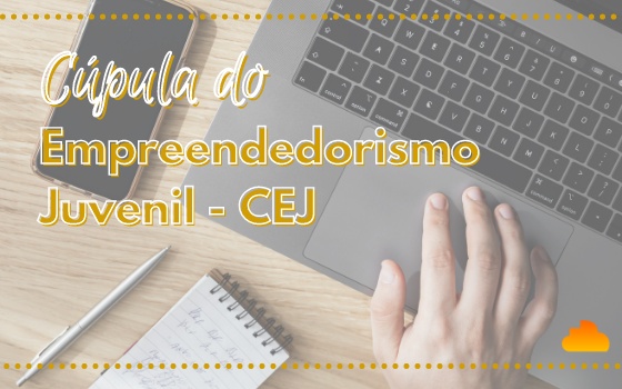 Cúpula de Empreendedorismo Juvenil - CEJ