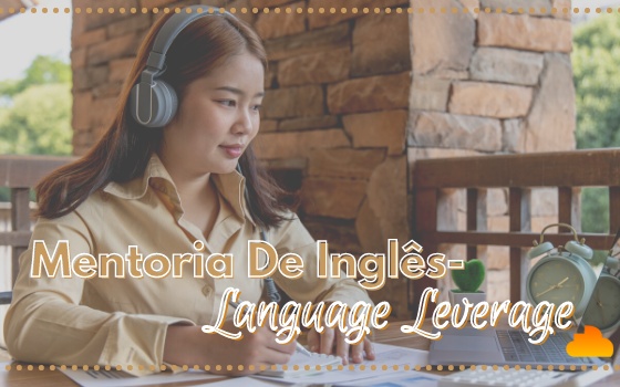 Mentoria de Inglês- Language leverage